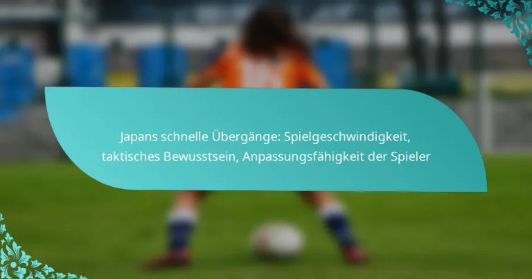 featured-image-japans-schnelle-ubergange-spielgeschwindigkeit-taktisches-bewusstsein-anpassungsfahigkeit-der-spieler