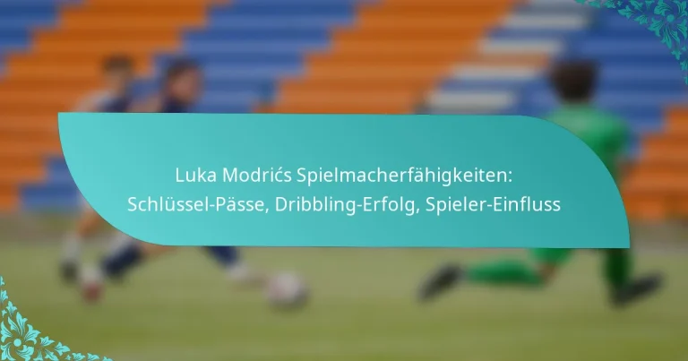 featured-image-luka-modrics-spielmacherfahigkeiten-schlussel-passe-dribbling-erfolg-spieler-einfluss