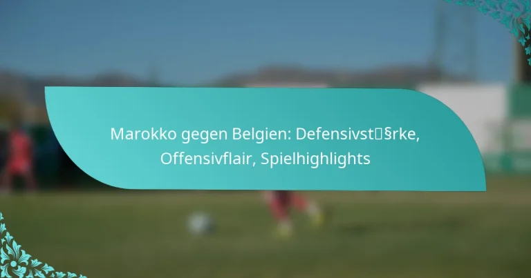 featured-image-marokko-gegen-belgien-defensivstssrke-offensivflair-spielhighlights