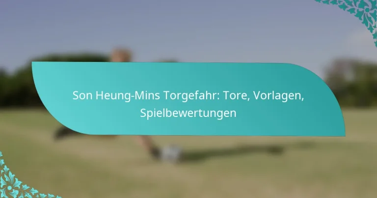 featured-image-son-heung-mins-torgefahr-tore-vorlagen-spielbewertungen